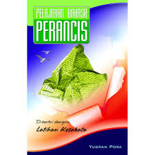 Pelajaran Bahasa Perancis : disertai dengan latihan kosakata