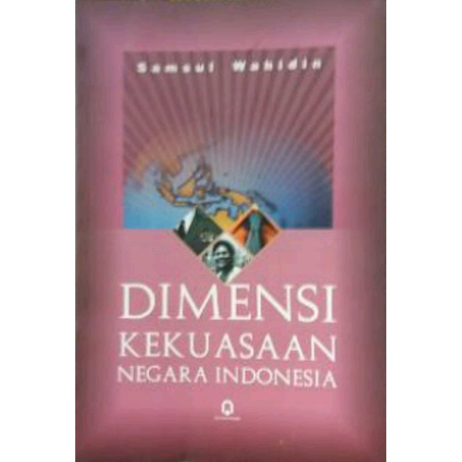 Dimensi kekuasaan negara Indonesia