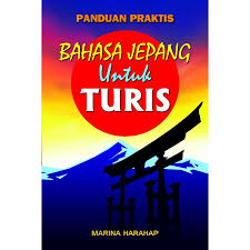 Panduan praktis Bahasa Jepang untuk Turis