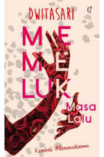 Memeluk masa lalu