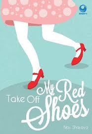 Take Off My Red Shoes / Nay Sharaya ; editor, Anin Patrajuangga