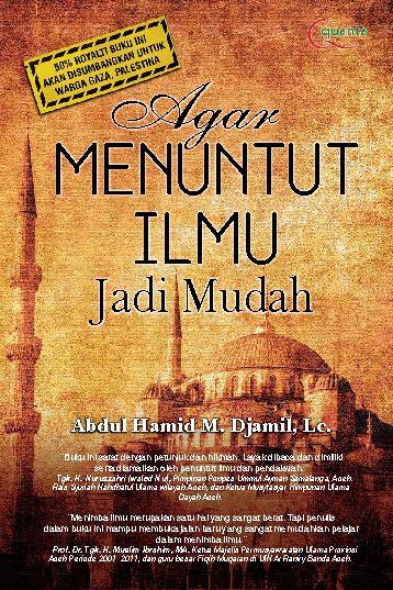 Agar Menutut Ilmu Jadi Mudah / Adbul Hamid