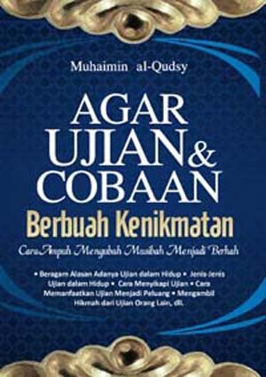 Agar Ujian dan Cobaan Berubah Kenikmatan / Muhaimin