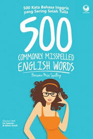 500 commonly misspelled english words : Bersama miss spelling