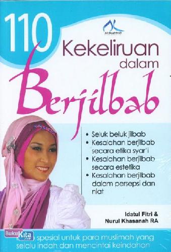 110 kekeliruan Dalam Berjilbab / Nurul Khasanah