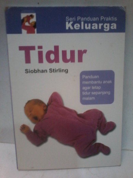 Tidur : panduan membantu anak agar tidur nyenyak