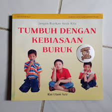 Tumbuh Dengan Kebiasaan Buruk : Jangan Biarkan Anak Kita
