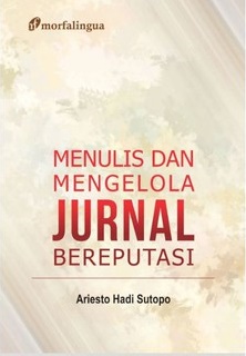 Menulis dan mengelola jurnal bereputasi