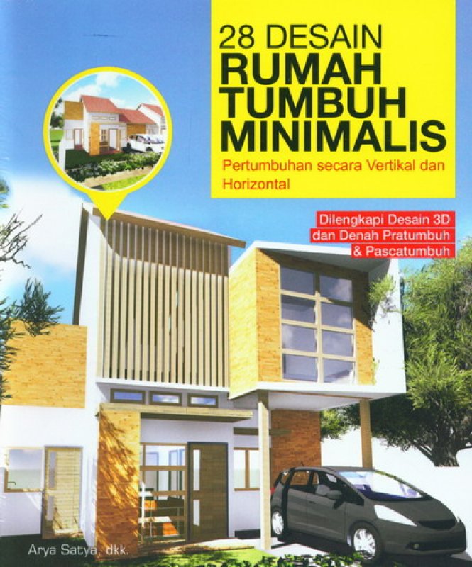 28 Desain Rumah Tumbuh Minimalis : Pertumbuhan secara Vertikal dan Horizontal