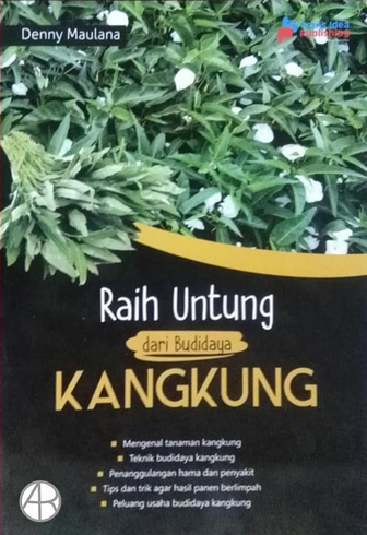Raih Untung Dari Budidaya Kangkung