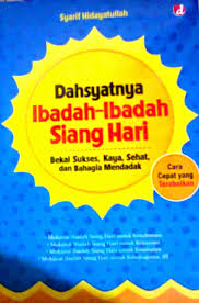Dahsyatnya Ibadah-Ibadah Siang Hari