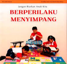Berperilaku Menyimpang : Jangan Biarkan Anak Kita