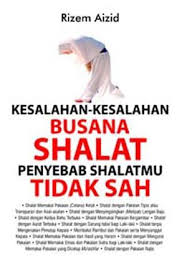 Kesalahan-Kesalahan Busana Shalat Penyebab Shalatmu Tidak Sah