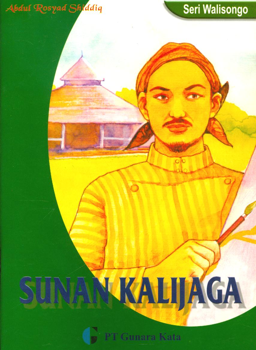 Sunan kalijaga / Abdul Rosyad Shiddiq