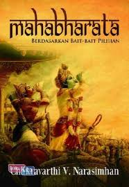 Mahabharata :  berdasarkan bait-bait pilihan / Chakravarthi V. Narasimhan