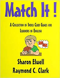 Match It! A collectin of Index Card Games for learners of English