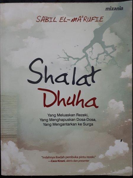 Shalat Dhuha : yang meluaskan rezeki, yang menghapuskan dosa-dosa, yang mengantarkan ke surga