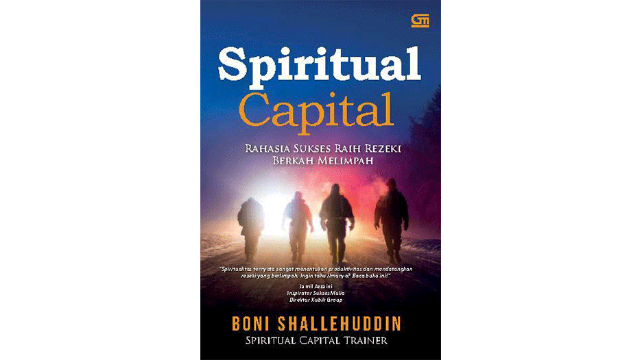Spiritual Capital : Rahasia Sukses Raih Rezeki Berkah Melimpah