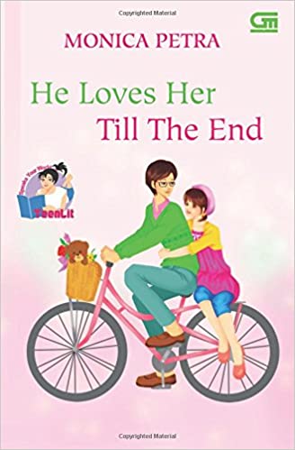 He loves her till the end / Monica Petra