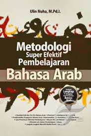 Metodologi super efektif pembelajaran bahasa Arab