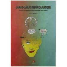 Jaras-Jaras Neuroanatomi : sebuah buku mewarnai dengan penjelasan yang ringkas