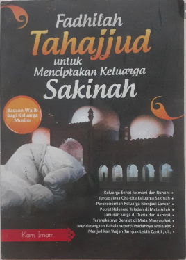 Fadhillah Tahajjud untuk Menciptakan Keluarga Sakinah / Kam Imam; Editor. Dirusdi Toanto