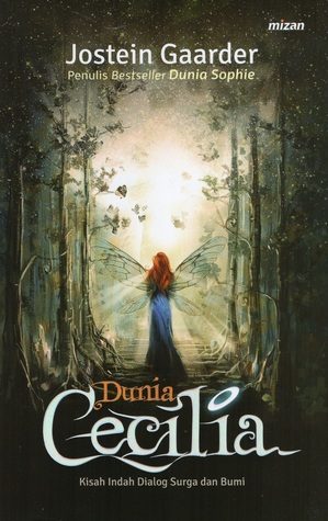 Dunia Cecilia : kisah indah dialog surga dan bumi