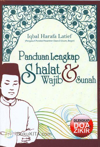 Panduan Lengkap Shalat Wajib dan Sunah