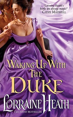 Waking up with the duke / Lorraine Heath ; penerjemah, Gina Ganiar ; penyunting, Yudi Iswanto