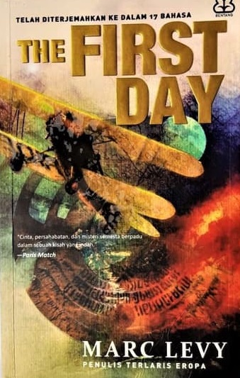 The First Day / Marc Levy; Penerjemah, Yudith Listiandri