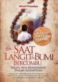 Saat Langit & Bumi Bercumbu : Selalu ada kemudahan dalam kesempitan