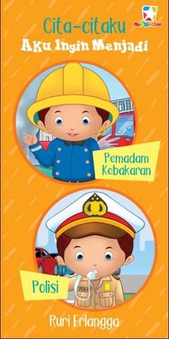 Board Book Cita-citaku : Aku Ingin Menjadi Pemadam Kebakaran - Polisi