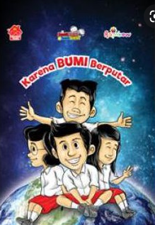 Komik Sains Bocah Pintar: Karena Bumi Berputar / SmartKids Studio