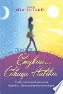 Engkau... cahaya hatiku