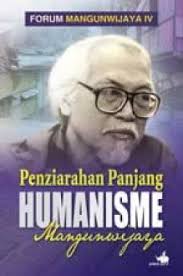 Penziarahan Panjang Humanisme Mangunwijaya