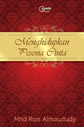 Menghidupkan Pesona Cinta