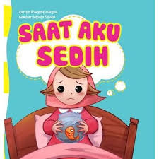 Seri Anak Hebat : Saat Aku Sedih