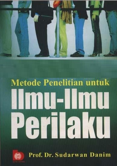 Metode Penelitian Untuk Ilmu-ilmu Prilaku :  Acuan Dasar bagi Mahasiswa Program Sarjana dan Penelitian Pemula