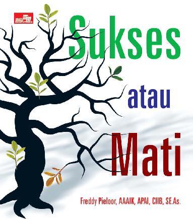 Sukses atau Mati