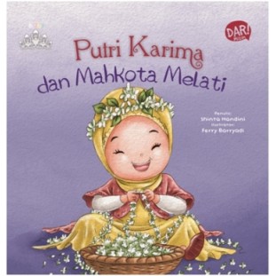 Islamic princess :  Putri karima dan mahkota melati / Shinta Handini