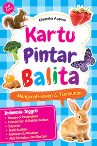 Kartu Pintar Balita : Mengenal Hewan & Tumbuhan