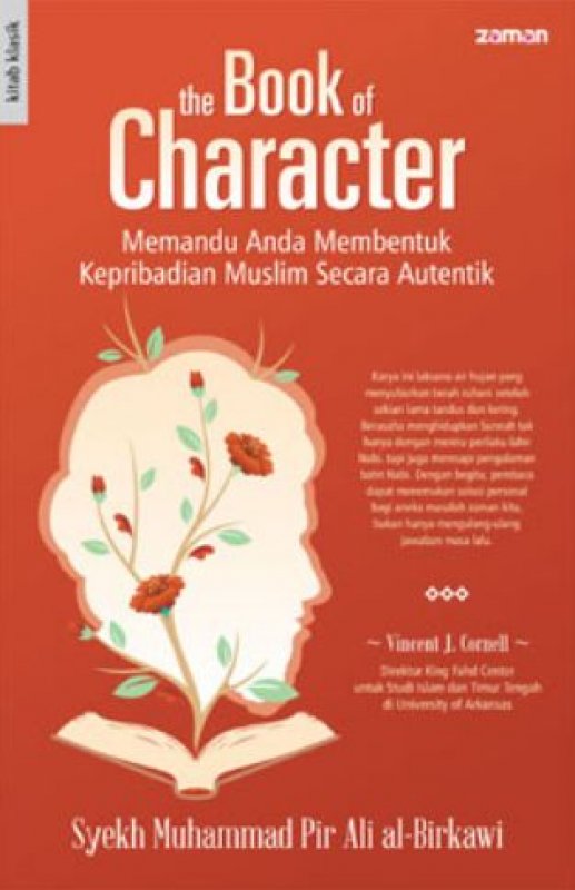 The Book of Character : Memandu Anda Membentuk Kepribadian Muslim Secara Autentik