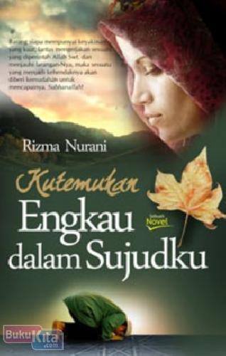 Kutemukan Engkau Dalam Sujudku