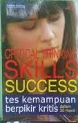 Critical thingking skills success : tes kemampuan berpikir kritis dalam 20 menit