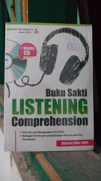 Buku sakti listening comprehension / Bernando J.S., Irham Ali S.