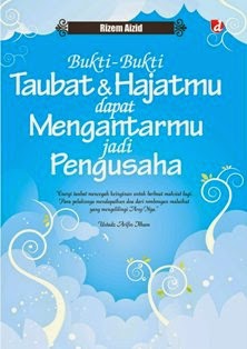 Bukti-Bukti Taubat dan Hajatmu dapat Mengantarmu jadi Pengusaha
