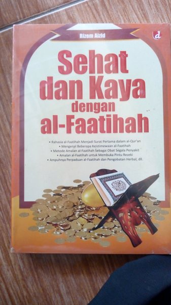 Sehat dan Kaya dengan Al-Faatihah / Rizem Aizid; Editor. Zain Malik