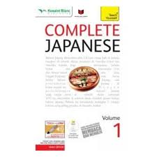 Complete Japanese 1 / Helen Gilhooly, dan Mikiko Kurose ; penyunting Sekar Arum, dan Hans Nicholas ; penerjemah Puti Suci Kellerman