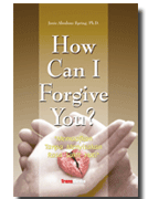 How can I Forgive You : Memaafkan Tanpa Menyisakan Rasa Sakit Hati