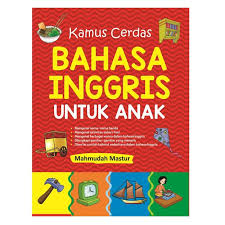 Kamus cerdas bahasa Inggris untuk anak